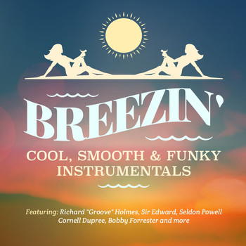 Various Artists - Breezin' - Cool, Smooth & Funky Instrumentals