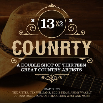Various Artists - 13x2 Country - A Double Shot of Thirteen Great Country Artists