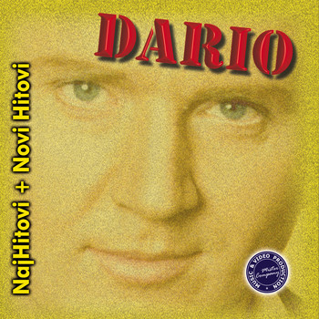 Dario - Najhitovi + Novi Hitovi