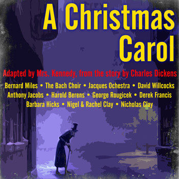 Various Artists - A Christmas Carol (Adapted by Mrs. Kennedy, From the Story by Charles Dickens)