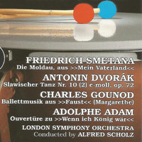 London Symphony Orchestra - Friedrich Smetana, Antonin Dvorák, Charles Gounod, Adolphe Adam