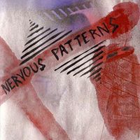 Nervous Patterns - Nervous Patterns
