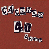 Juan Carlos Caceres - Caceres 40 Años