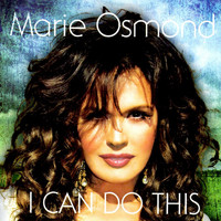 Marie Osmond - I Can Do This