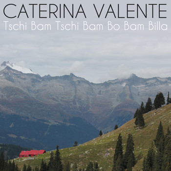 Caterina Valente - Tschi Bam Tschi Bam Bo Bam Billa
