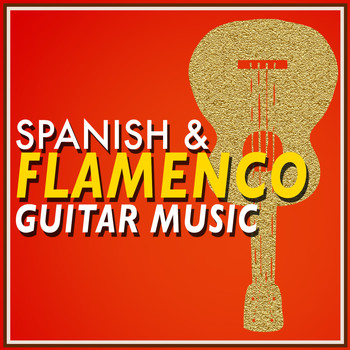 Guitar Music|Flamenco Music Musica Flamenca Chill Out - Spanish and Flamenco Guitar Music