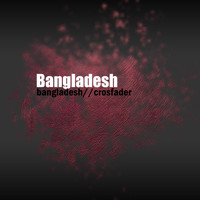 CrosFader - Bangladesh