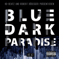 Heat - Blue Dark Paradise