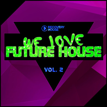 Various Artists - We Love Future House, Vol. 2