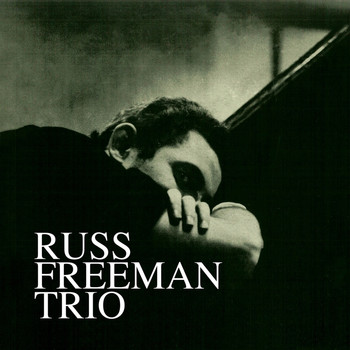 Russ Freeman - Trio (Remastered)