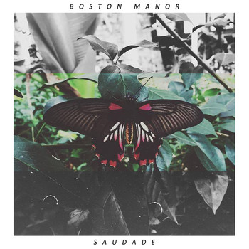 Boston Manor - Saudade - EP