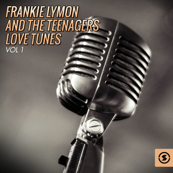 Frankie Lymon & The Teenagers - Love Tunes, Vol. 1