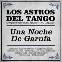 Los Astros Del Tango - Una Noche de Garufa