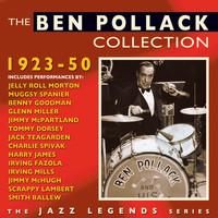 Ben Pollack - The Ben Pollack Collection 1923-50