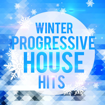 Progressive House - Winter Progressive House Hits