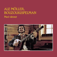Ale Möller - Bouzoukispelman