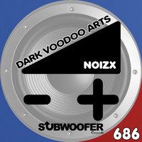 NoizX - Dark Voodoo Arts