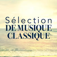 Musique Classique - Sélection de musique classique