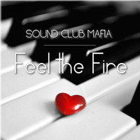 Sound Club Mafia - Feel the Fire