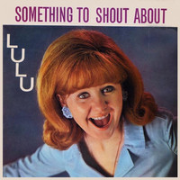 Lulu - Something to Shout About