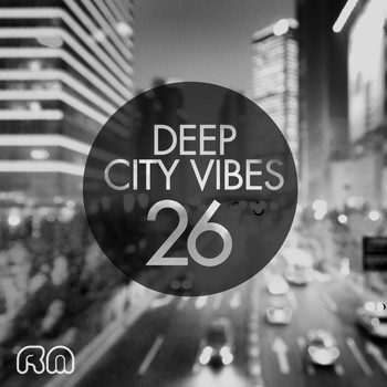 Various Artists - Deep City Vibes, Vol. 26