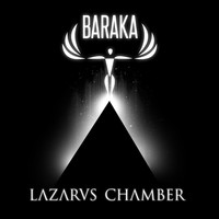 Baraka - Lazarus Chamber
