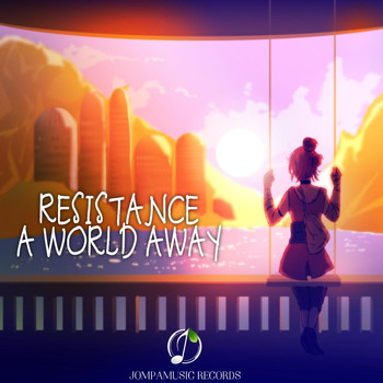 Resistance - A World Away