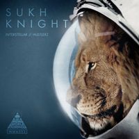 Sukh Knight - Interstellar / Hustlerz