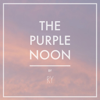 Ry - The Purple Noon