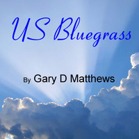 Gary D Matthews - US Bluegrass