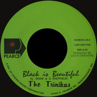 Trinikas - Black Is Beautiful / Remember Me