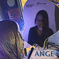 Ange - Magic Mirror