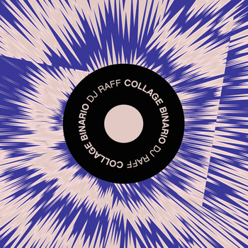 DJ Raff - Collage Binario
