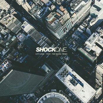 ShockOne - City Lock (feat. Ragga Twins)