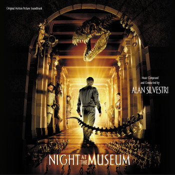 Alan Silvestri - Night At The Museum (Original Motion Picture Soundtrack)