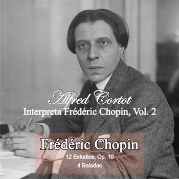 Alfred Cortot - Interpreta a Frédéric Chopin, Vol. 2