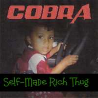 Cobra - Self-Made Rich Thug