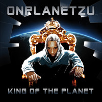 OnPlanetZu - King of the Planet