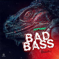 Jerome - Bad Bass (Godzilla)
