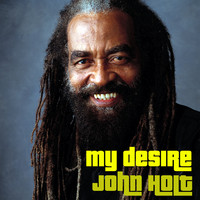 John Holt - My Desire