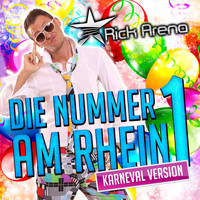 Rick Arena - Die Nummer 1 am Rhein (Karneval Version)