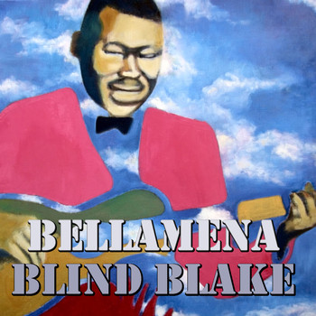 Blind Blake - Bellamena
