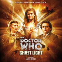 Mark Ayres - Doctor Who: Ghost Light (Original Television Soundtrack)