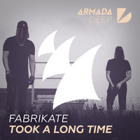 Fabrikate - Took a Long Time
