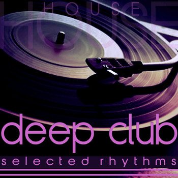 Various Artists - Deep Club (Selected Rhythms)
