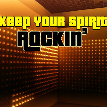 Various Artists - Keep Your Spirit Rockin'