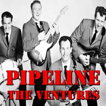 The Ventures - Pipeline