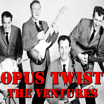 The Ventures - Opus Twist
