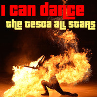 The Tesca All Stars - I Can Dance
