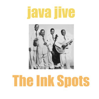 THE INK SPOTS - Java Jive